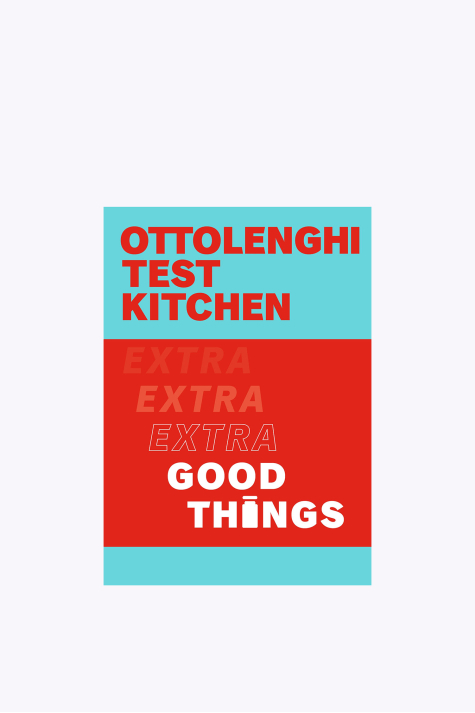 Test Kitchen Extra Good Things, Ottolenghi, Dorling Kinderley