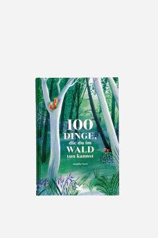 100 Dinge, die du im Wald tun kannst, Laurence King